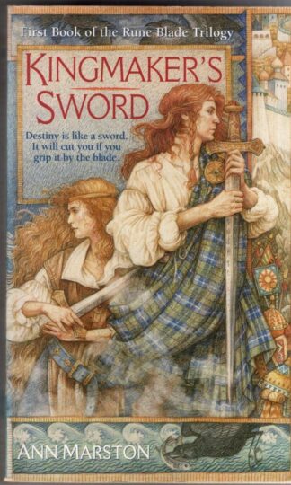 Kingmaker's Sword: The Rune Blade Trilogy : Ann Marston