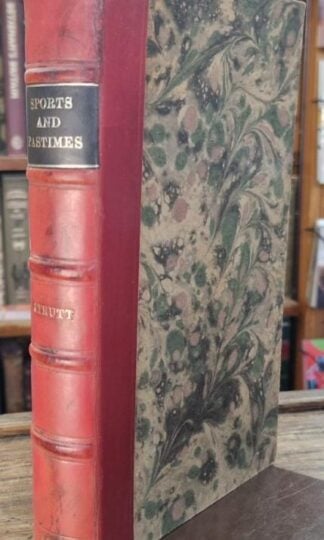 The Sports and Pastimes of the People of England : Joseph Strutt