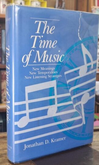 The Time of Music : Jonathan D. Kramer