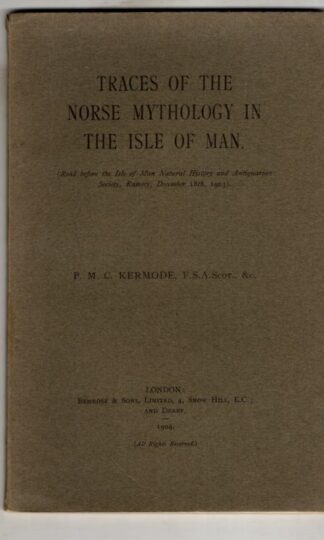 Traces of the Norse mythology in the Isle of Man : P. M. C. Kermode