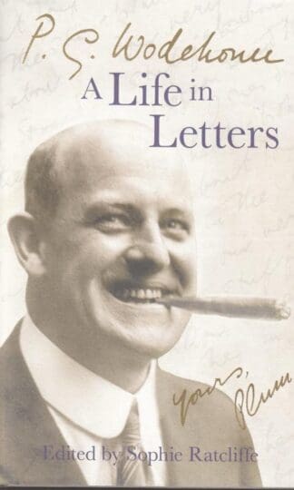 P.G. Wodehouse: A Life in Letters:P.G. Wodehouse