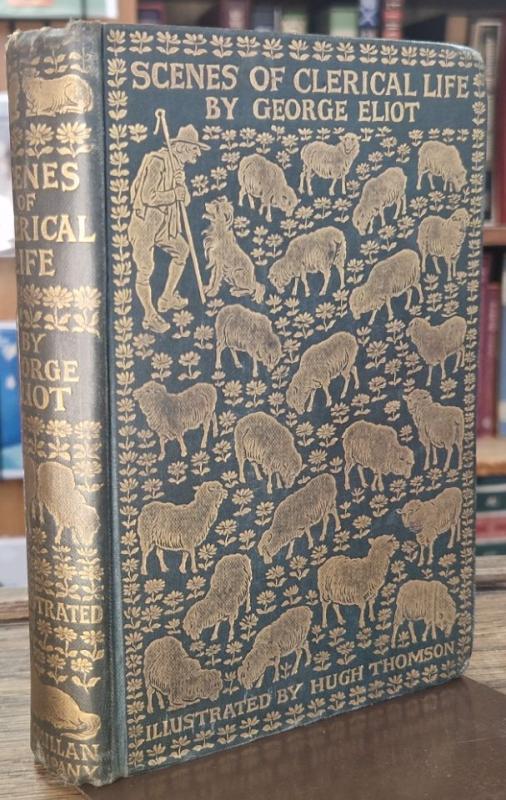 Scenes of Clerical Life Illustrated by Hugh Thomson : George Eliot