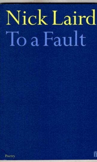 To a Fault (Signed) : Nick Laird