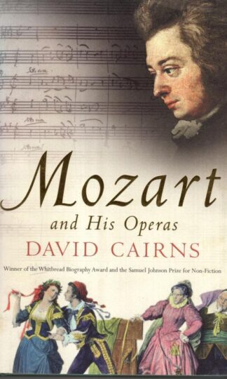 Mozart and His Operas:David Cairns