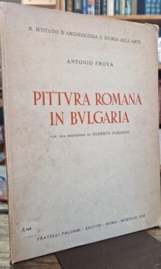 Pittura Romana in Bulgaria : Antonio Frova
