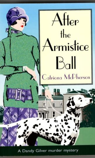 After the Armistice Ball : Catriona McPherson