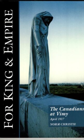For King & Empire: The Canadians at Vimy, : Norm Christie.