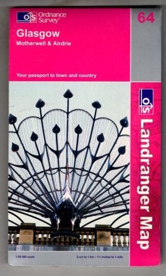 Landranger Sheet 64 Glasgow : Ordnance Survey