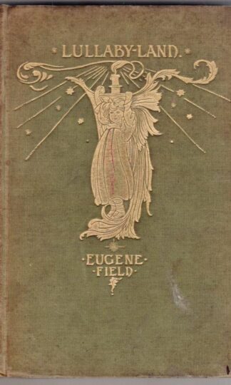 Lullaby Land:Eugene Field