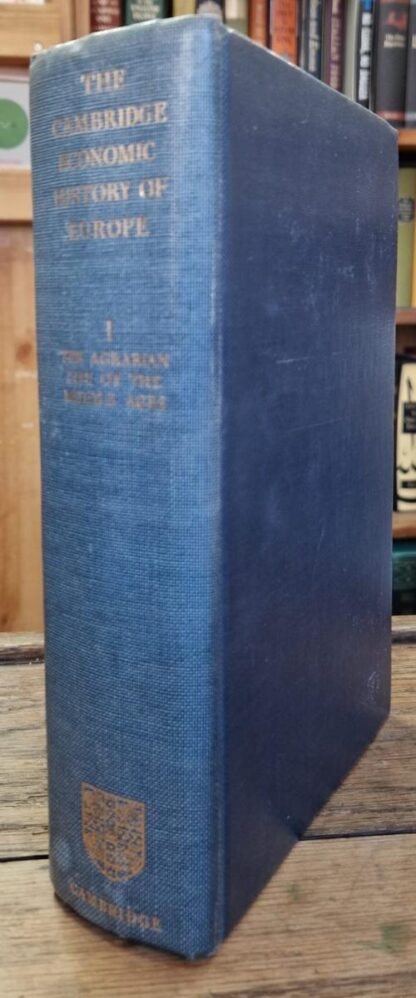 The Cambridge Economic History of Europe Voume 1: The Agrarian Life of the Middle Ages : M. M. Postan (ed)