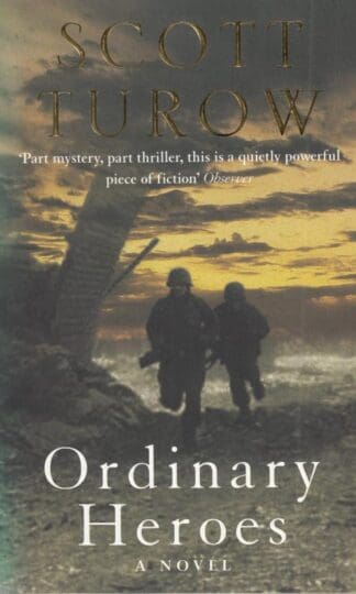 Ordinary Heroes:Scott Turow
