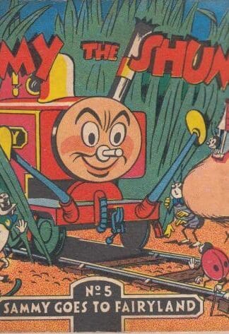 Sammy the Shunter No 5 Sammy Goes to Fairyland:Eileen Gibb