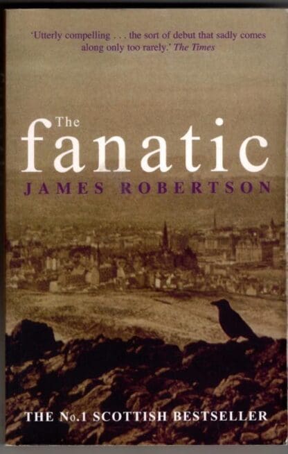 The Fanatic : James Robertson