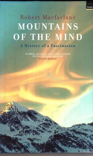 Mountains of the Mind : A History of a Fascination:Robert Macfarlane