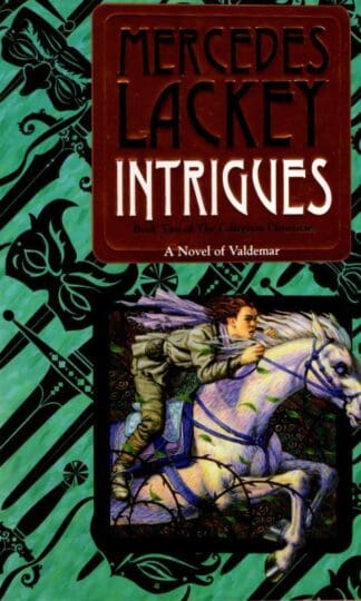Intrigues: Book Two of the Collegium Chronicles : Mercedes Lackey