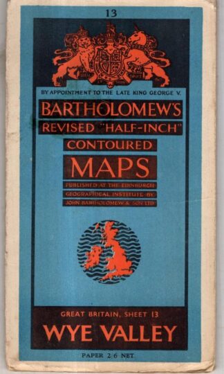 Revised Half-inch Sheet 13. Wye Valley : Bartholomew