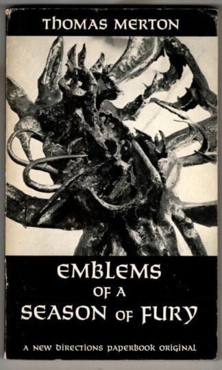 Emblems of a Season of Fury : Thomas Merton