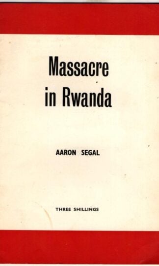 Massacre in Rwanda (Research Series 240) : Aaron Segal