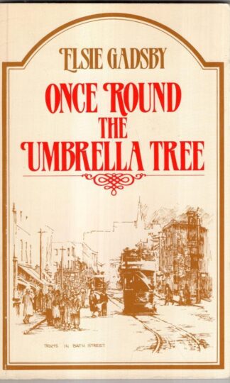 Once around the Umbrella Tree : Elsie Gadsby
