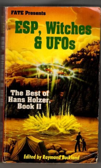 ESP, Witches & UFO's: The Best of Hans Holzer, Book II : Rauymond Buckland (ed.)