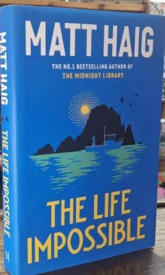 The Life Impossible (Signed) : Matt Haig