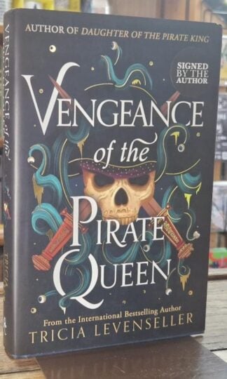 Vengeance of the Pirate Queen (Signed) : Tricia Levenseller
