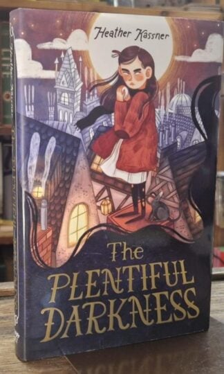 The Plentiful Darkness (Signed) : Heather Kassner