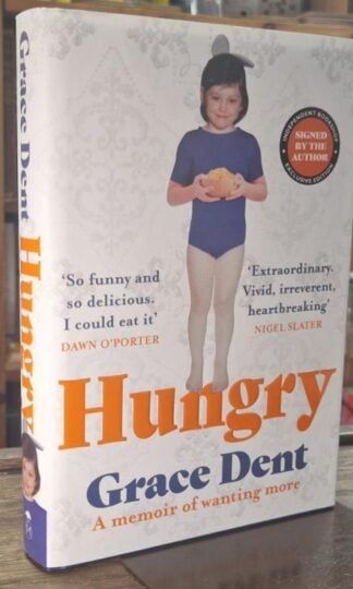 Hungry (Signed) : Grace Dent