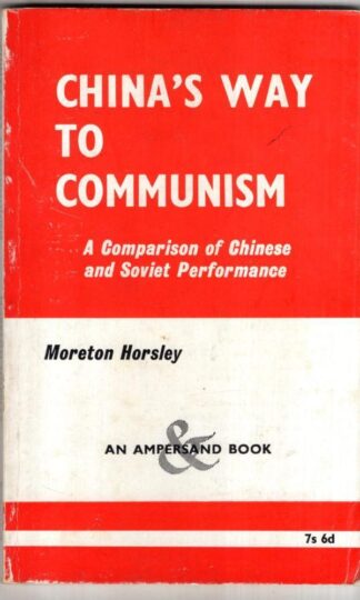 China's way to communism : Moreton Horsley