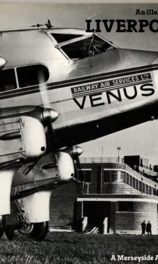 An Illustrated History of Liverpool Airport : P.H. Butler