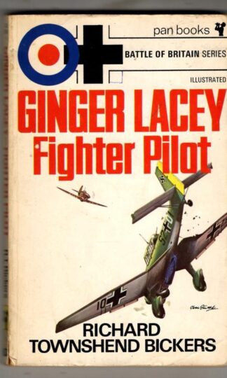 Ginger Lacey Fighter Pilot : Richard Townshend Bickers