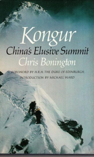 Kongur: China's Elusive Summit:Chris Bonington