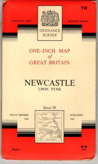 One-Inch Map. Seventh Series Sheet 78 Newcastle Upon Tyne : Ordnance Survey