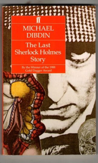 The Last Sherlock Holmes Story : Michael Dibdin