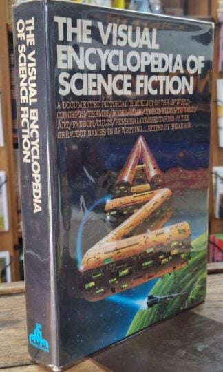 The Visual Encyclopaedia of Science Fiction : Brian Ash (ed.)