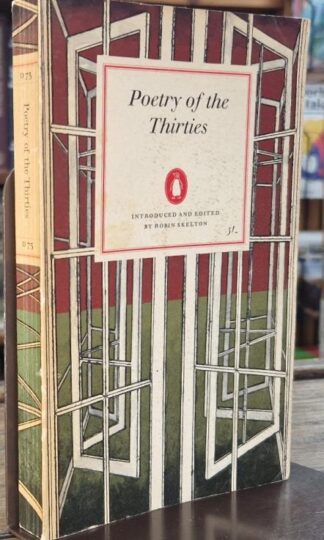 Poetry of the Thirties : Rirobin Skelton (ed.)