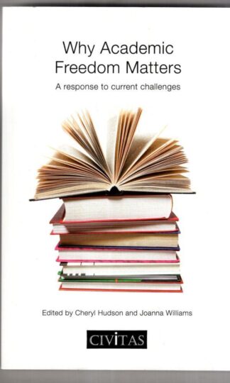Why Academic Freedom Matters: A Response to Current Challenges:Cheryl Hudson