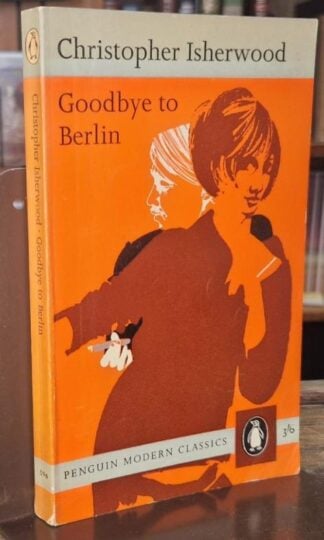 Goodbye to Berlin : Christopher Isherwood