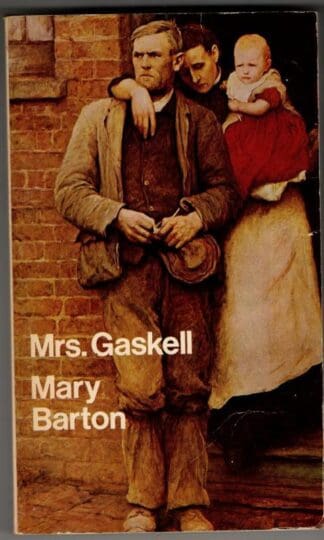 Mary Barton : Elizabeth Cleghorn Gaskell