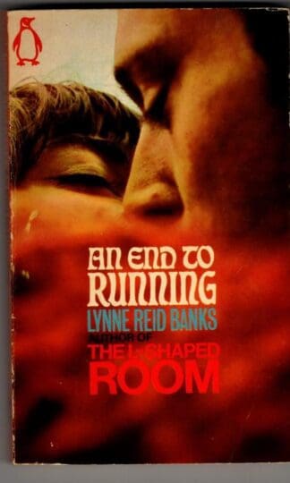 An End To Running : Lynne Reid Banks