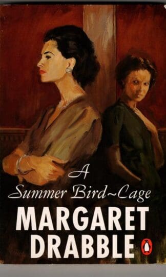 A Summer Bird-cage : Margaret Drabble