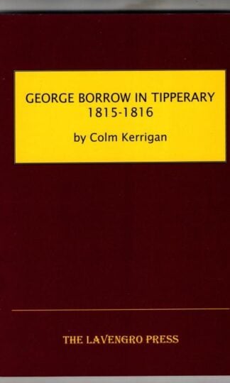 George Borrow in Tipperary 1815-1816 : Colm Kerrigan