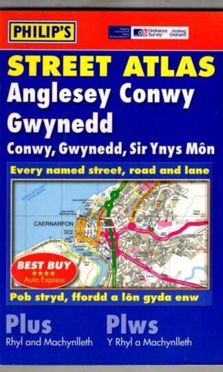 Street Atlas Anglesey, Conwy and Gwynedd : Philip's