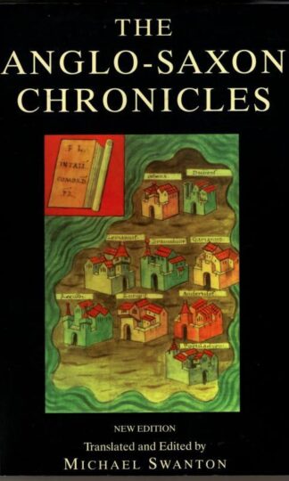 The Anglo-Saxon Chronicles : Michael Swanton