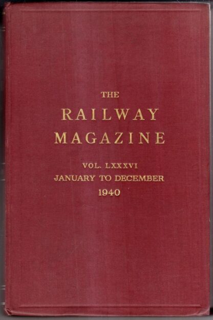 The Railway Magazine Vol.LXXXVI 1940 : The Railway Magazine