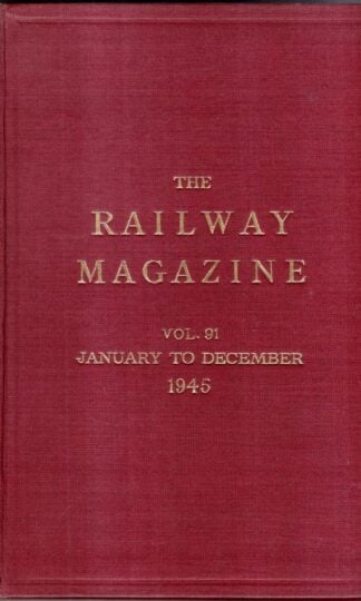 The Railway Magazine Vol.91 1945 : The Railway Magazine