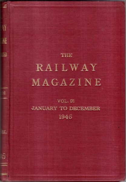 The Railway Magazine Vol.91 1945 : The Railway Magazine