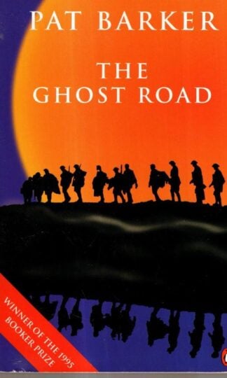 The Ghost Road : Pat Barker