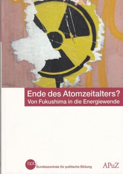 Ende des Atomzeitalters?: