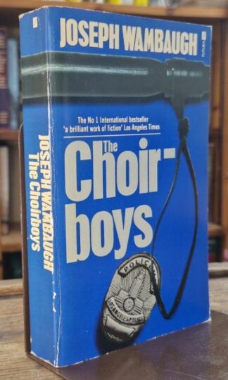 The Choirboys : Joseph Wambaugh